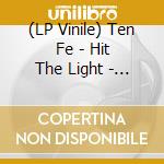 (LP Vinile) Ten Fe - Hit The Light - The Remixes vinile