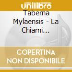 Taberna Mylaensis - La Chiami Sicilia-Live cd musicale