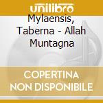 Mylaensis, Taberna - Allah Muntagna cd