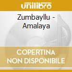 Zumbayllu - Amalaya cd