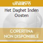 Het Daghet Inden Oosten cd