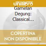 Gamelan Degung: Classical Music Of Sunda cd