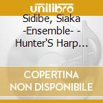 Sidibe, Siaka -Ensemble- - Hunter'S Harp Music.. cd