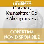 Oorzhak, Khunashtaar-Ool - Alazhymny - My Alash cd musicale