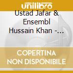 Ustad Jafar & Ensembl Hussain Khan - Sahibdil. Master Of The Heart. Sufi cd