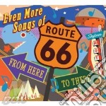 Even More Songs Of Route 66 - From Here To There