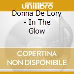 Donna De Lory - In The Glow cd musicale di Donna De Lory