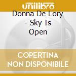 Donna De Lory - Sky Is Open cd musicale di Donna De Lory