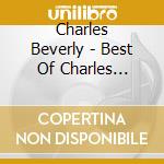Charles Beverly - Best Of Charles Beverly cd