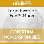 Lezlie Revelle - Fool'S Moon cd
