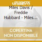 Miles Davis / Freddie Hubbard - Miles Davis & Freddie Hubbard cd