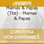 Mamas & Papas (The) - Mamas & Papas cd
