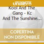 Kool And The Gang - Kc And The Sunshine B cd musicale di Kool And The Gang