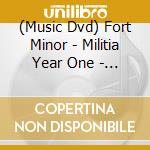 (Music Dvd) Fort Minor - Militia Year One - Official Fort Minor Fan Club  (Dvd / Ntsc 0) cd