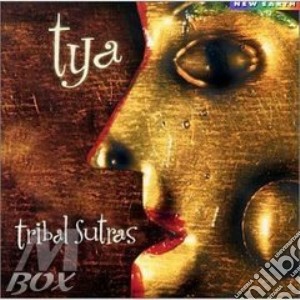 Tribal sutras cd musicale di Tya