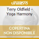 Terry Oldfield - Yoga Harmony cd