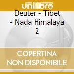 Deuter - Tibet - Nada Himalaya 2 cd