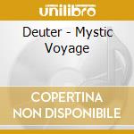 Deuter - Mystic Voyage cd musicale di Deuter