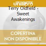 Terry Oldfield - Sweet Awakenings cd