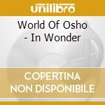 World Of Osho - In Wonder cd