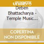 Bhattacharya, Deben - Temple Music From Tibet cd