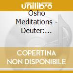 Osho Meditations - Deuter: Mandala Meditatioin cd musicale di DEUTER