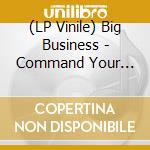 (LP Vinile) Big Business - Command Your Weather (Gold Vinyl) lp vinile di Business Big
