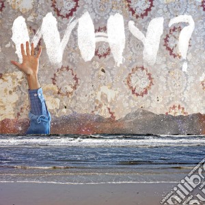 Why? - Moh Lhean cd musicale di Why?