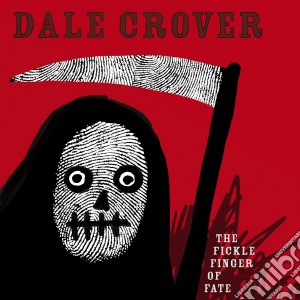 (LP Vinile) Dale Crover - Fickle Finger Of Fate (Color Vinyl) lp vinile di Dale Crover