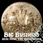 (LP Vinile) Big Business - Here Come The Waterworks (Reissue) vinile