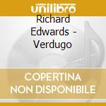 Richard Edwards - Verdugo cd musicale di Richard Edwards