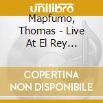 Mapfumo, Thomas - Live At El Rey [Import Anglais] cd