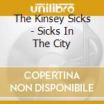 The Kinsey Sicks - Sicks In The City cd