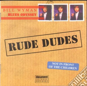 Wyman,Bill - Rude Dudes (2 Cd) cd musicale di Wyman,Bill