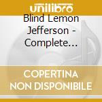 Blind Lemon Jefferson - Complete Recorded 1 cd musicale