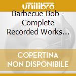 Barbecue Bob - Complete Recorded Works 1929-1930 Volume 3 cd musicale