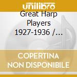 Great Harp Players 1927-1936 / Various cd musicale