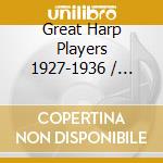 Great Harp Players 1927-1936 / Various cd