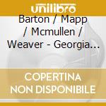 Barton / Mapp / Mcmullen / Weaver - Georgia Blues: Complete 1928-1933 cd musicale