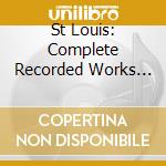 St Louis: Complete Recorded Works 1927-1933 / Var cd musicale