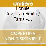Lonnie Rev.Utah Smith / Farris - Electric/Slide Guitar Gospel (1944-1964) cd