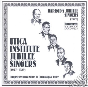 Utica Institute Jubilee Singers - Complete Recorded Works cd musicale di Utica Institute Jubilee Singers