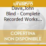 Davis,John Blind - Complete Recorded Works Vol. 1 (1938-1952) cd