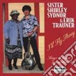 Sister Shirley Sydnor & Erik Trauner - I'Ll Fly Away