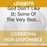 God Don'T Like It: Some Of The Very Best / Various cd