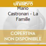 Mario Castronari - La Famille cd