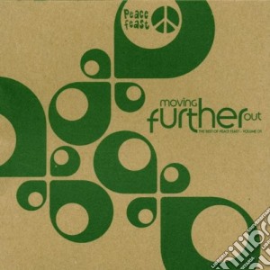 Moving Further Out - The Best Of Peace Feast Volume 01 cd musicale di Moving Further Out