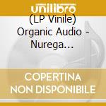 (LP Vinile) Organic Audio - Nurega (Medicine Remix) lp vinile di Organic Audio