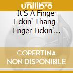 It'S A Finger Lickin' Thang - Finger Lickin' Thang 3 cd