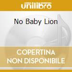 No Baby Lion cd